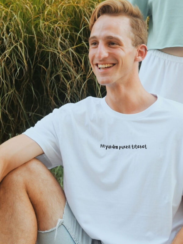 Anyukám puszil titeket (unisex)