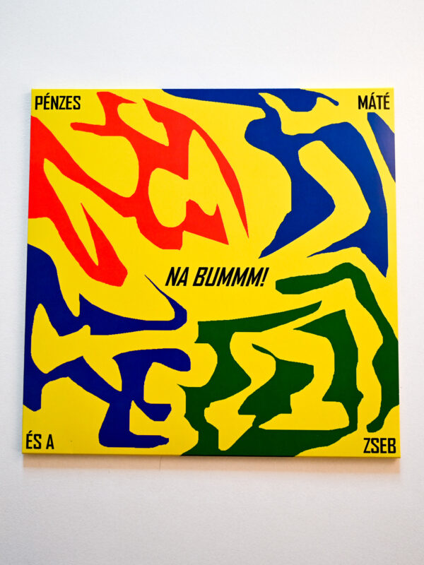 Pénzes Máté és a Zseb - NA BUMM! vinyl lemez